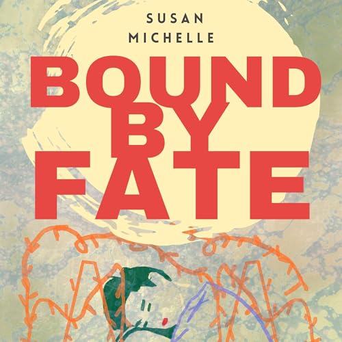 Bound by Fate by Susan Michelle