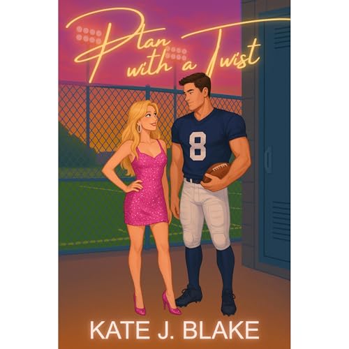 Plan with a Twist by Kate J. Blake