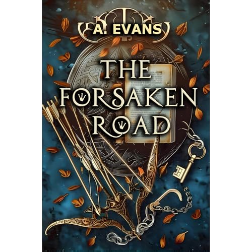 The Forsaken Road by A. Evans