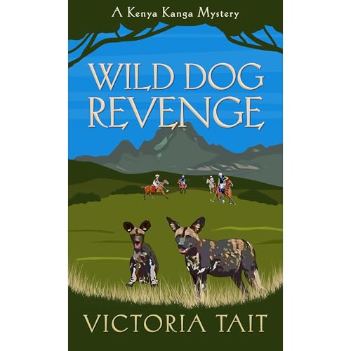 Wild Dog Revenge by Victoria Tait