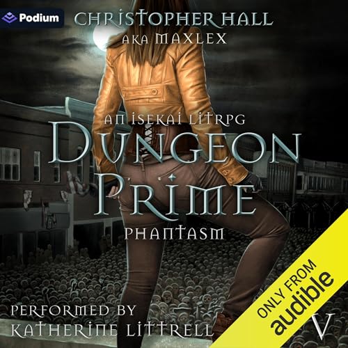 Dungeon Prime: An Isekai LitRPG