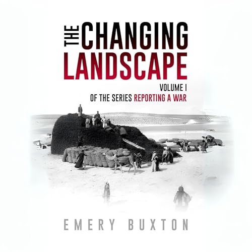 The Changing Landscape by Emery Buxton