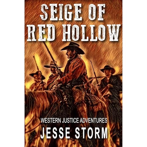 Siege of Red Hollow by Jesse Storm