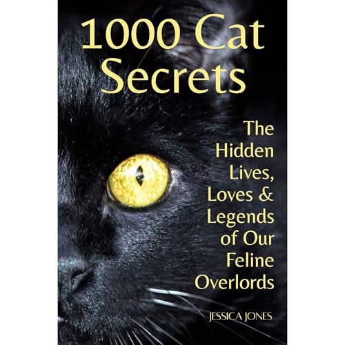 1000 Cat Secrets by Jessica Jones