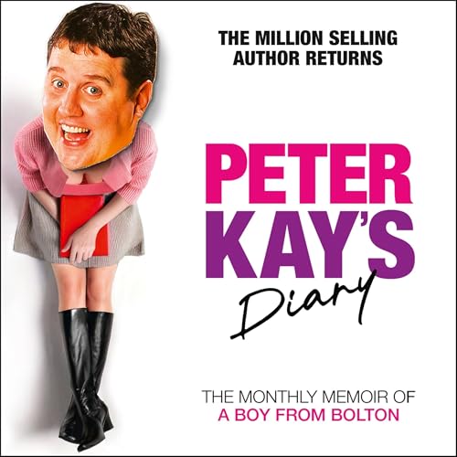 Peter Kay’s Diary by Peter Kay