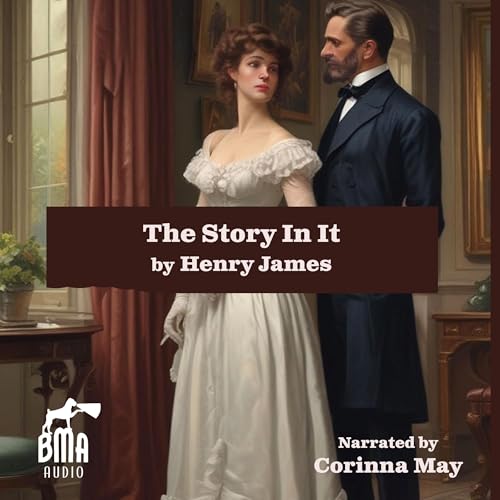 The Story in It by Henry James