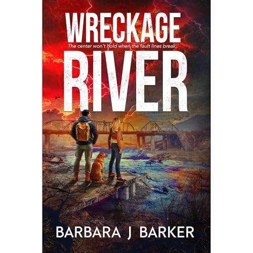 WRECKAGE RIVER by Barbara J Barker