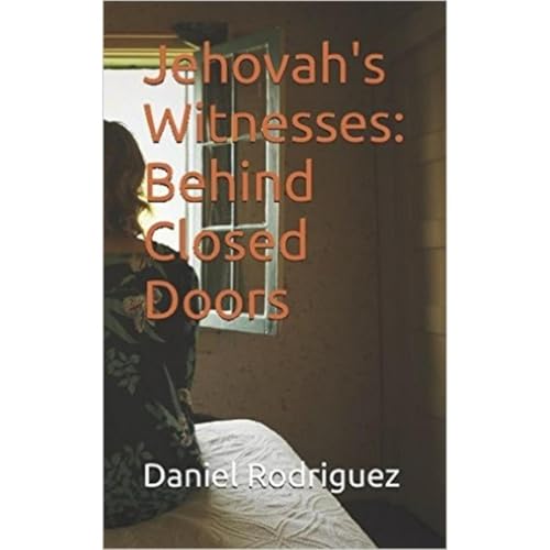 Jehovah's Witnesses: Behind Closed Doors