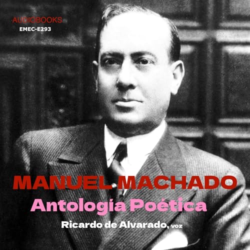 Manuel Machado: Antología Poética