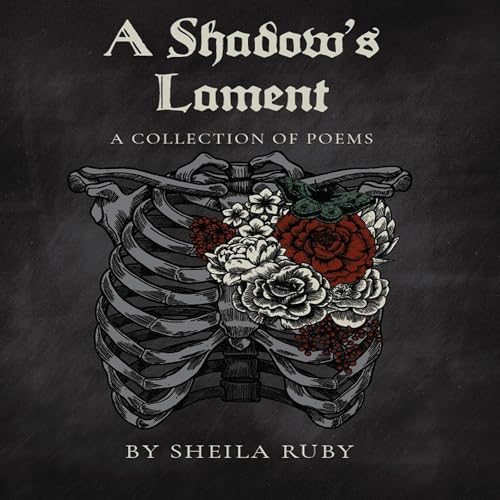 A Shadow's Lament by Sheila Ruby