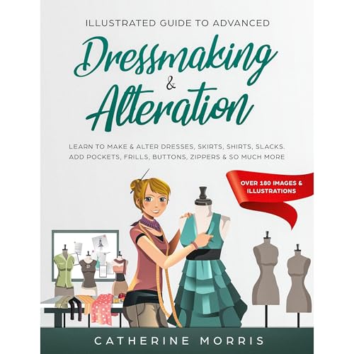 Illustrated Guide to Advanced Dressmaking & Alteration