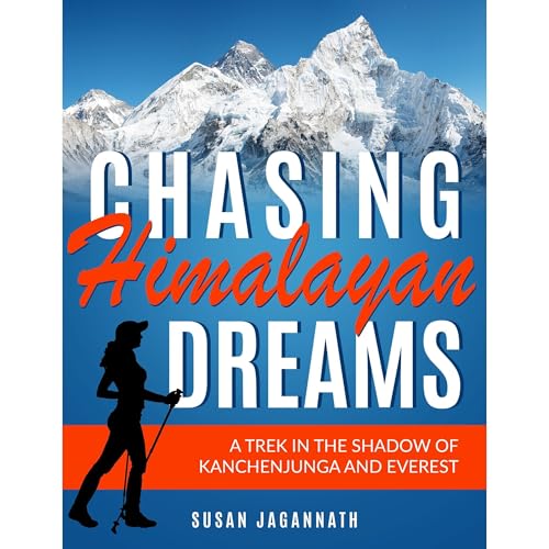 Chasing Himalayan Dreams by Susan Jagannath