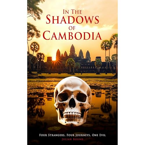 In The Shadows of Cambodia