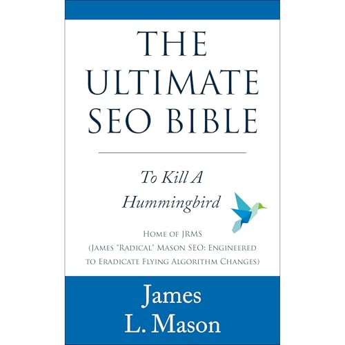 The Ultimate SEO Bible by James Mason