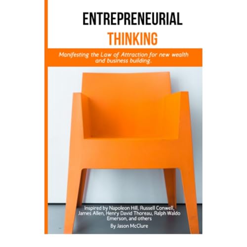 Entrepeneurial Thinking: Manifesting The Law of Attraction