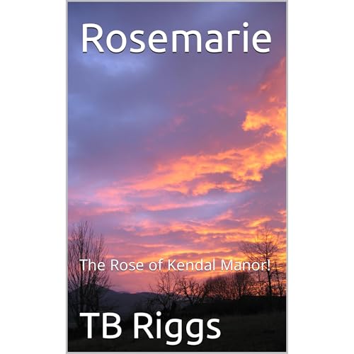 Rosemarie by TB Riggs