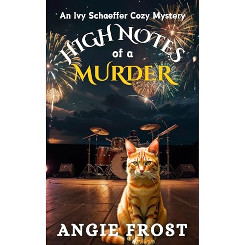 High Notes of a Murder by ANGIE FROST