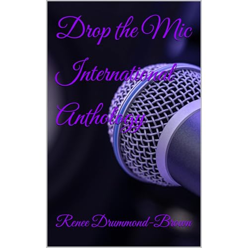Drop the Mic International Anthology by Renee Drummond-Brown