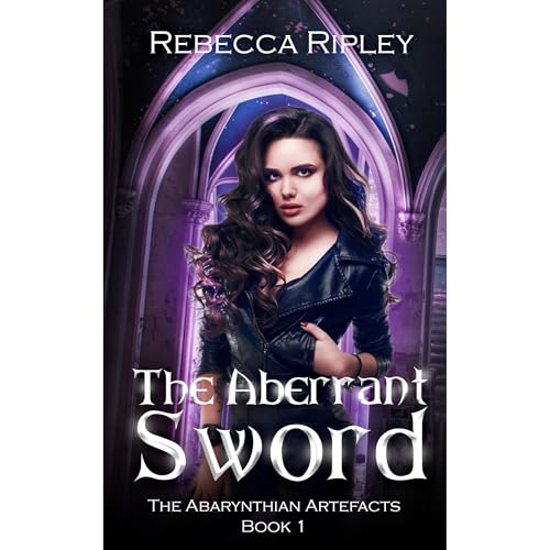The Aberrant Sword by Rebecca Ripley