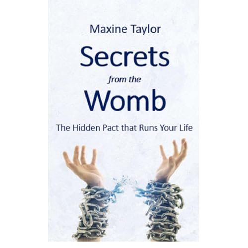 Secrets from the Womb by Maxine Taylor