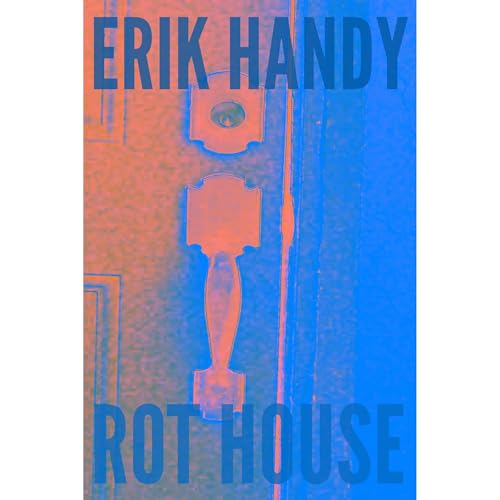 Rot House by Erik Handy