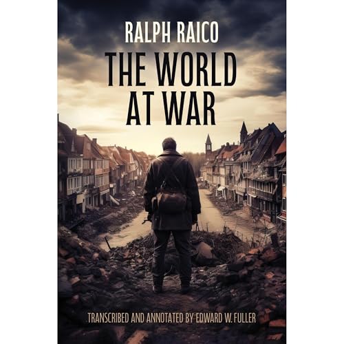 The World at War by Ralph Raico