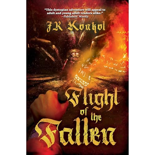 Flight of the Fallen by JR Konkol