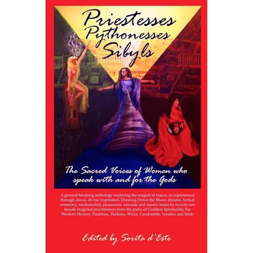 Priestesses Pythonesses & Sibyls by Sorita d'Este