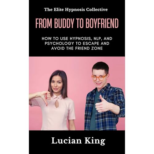 From Buddy To Boyfriend by Lucian King