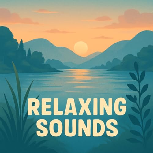 Relaxing Sounds for Deep Sleep, Soothing sounds for Deep Rest & Mindfulness