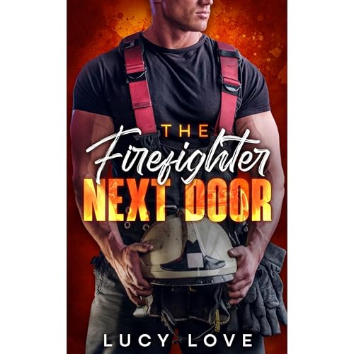 The Firefighter Next Door