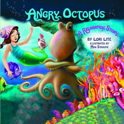 Angry Octopus: Children Control Anger, Reduce Stress and Fall Asleep Faster (Stress Free Kids)