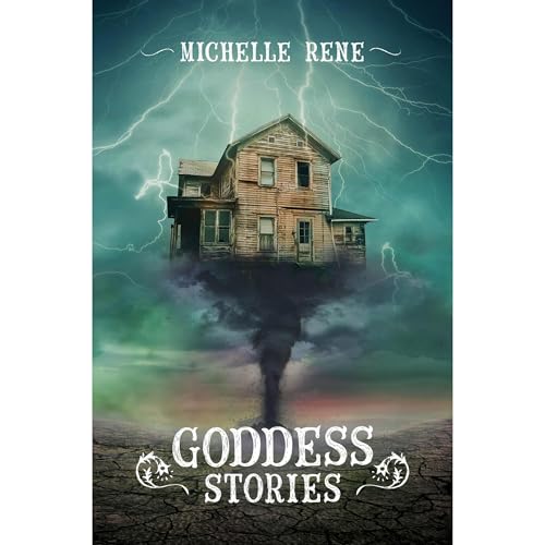 Goddess Stories by Michelle Rene