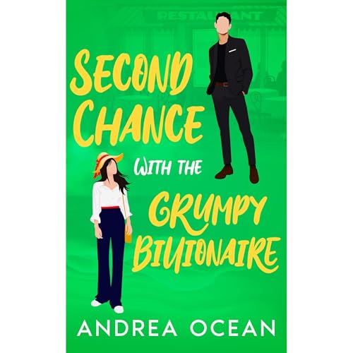Second Chance With The Grumpy Billionaire by Andrea Ocean