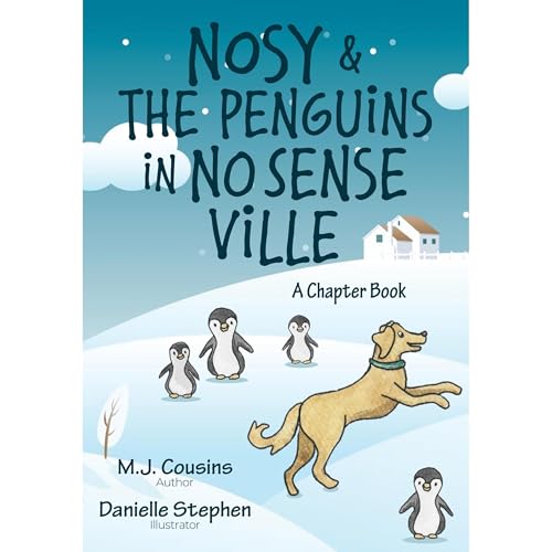 Nosy & The Penguins in No Sense Ville
