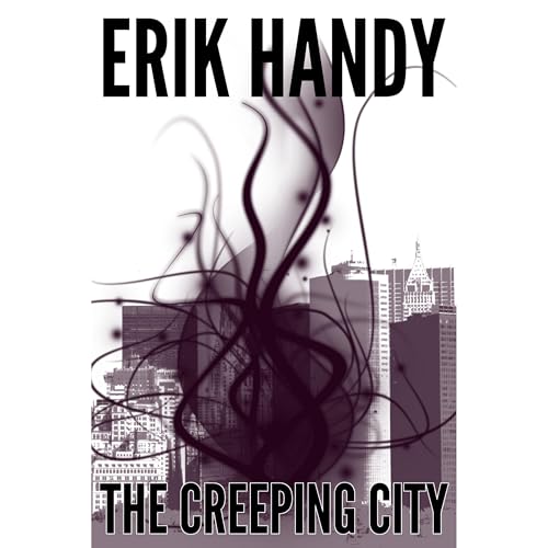 The Creeping City