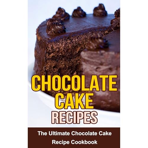 Chocolate Cake Recipes