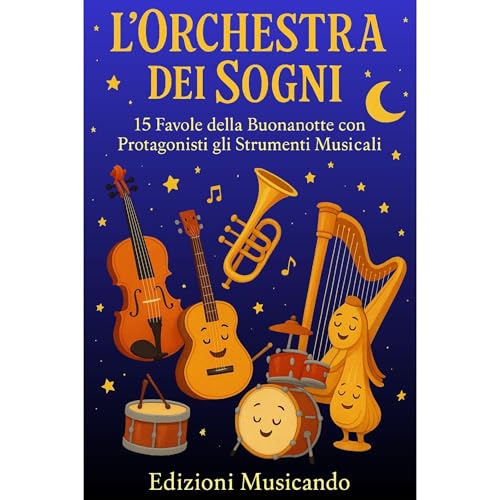 L’Orchestra dei Sogni by Edizioni Musicando