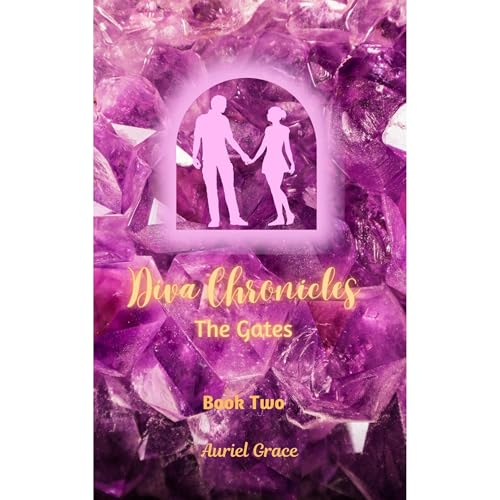 Diva Chronicles by Auriel Grace