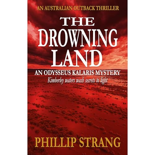 The Drowning Land by Phillip Strang