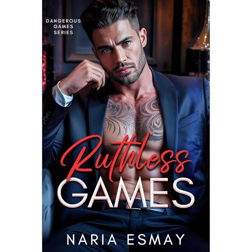 Ruthless Games by Naria Esmay