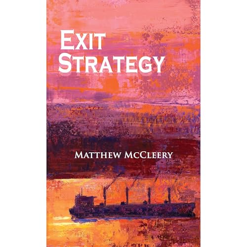 Exit Strategy by Matthew McCleery