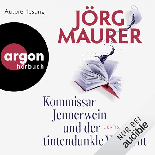 Kommissar Jennerwein und der tintendunkle Verdacht