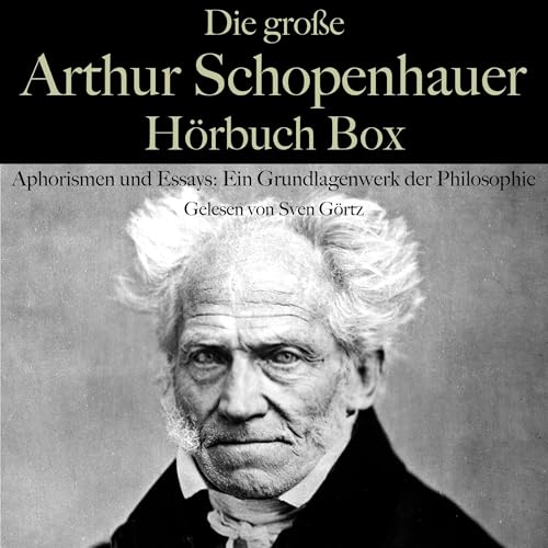 Die große Arthur Schopenhauer Hörbuch Box by Arthur Schopenhauer