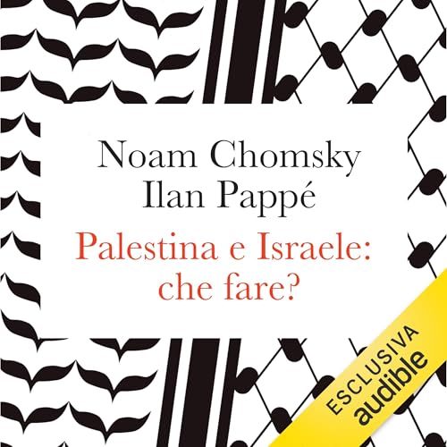 Palestina e Israele: che fare?