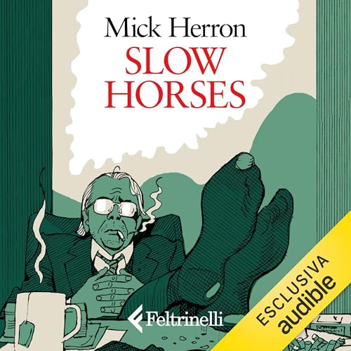 Slow Horses - Un covo di bastardi