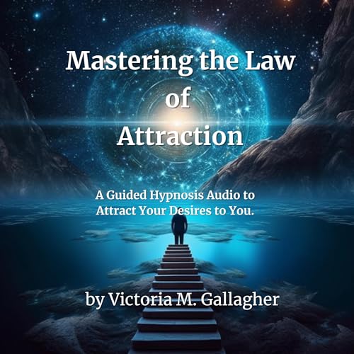 Mastering the Law of Attraction Hypnosis