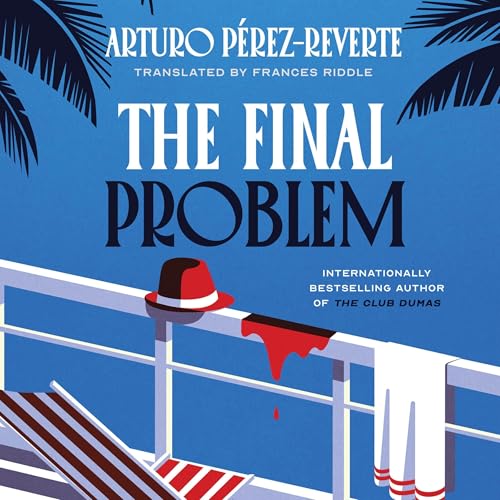 The Final Problem by Arturo Perez-Reverte