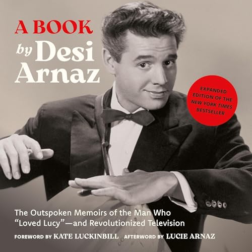 A Book (Expanded Edition) by Desi Arnaz