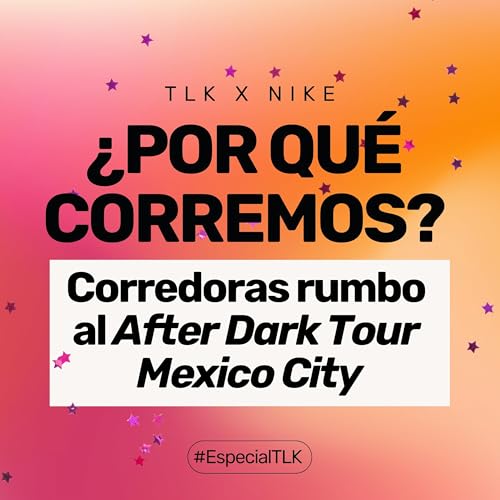 ¿Por qué corremos?: corredoras rumbo al After Dark Tour Mexico City by Unknown